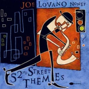 Joe Lovano's 52nd Street Themes with Steve Slagle
